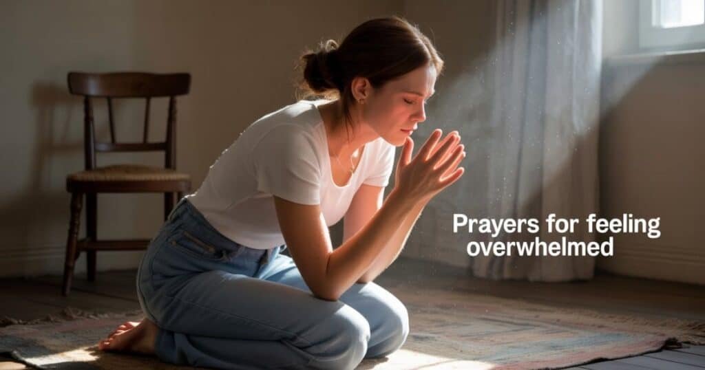 Prayers For Feeling Overwhelmed