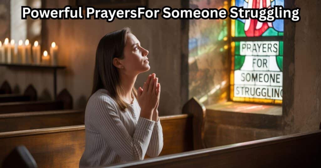 Prayers For Someone Struggling