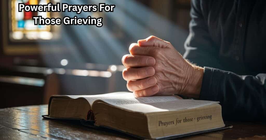Prayers For Those Grieving